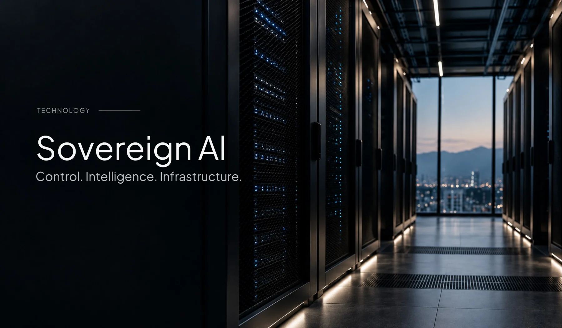Sovereign AI: Why Control of Data, Intelligence and Infrastructure Matters